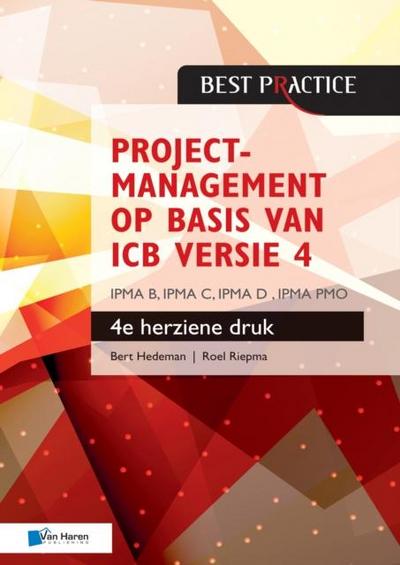 Projectmanagement Op Basis Van Icb Druk  Ipma B, Ipma C, Ipma-d , Ipma Pmo