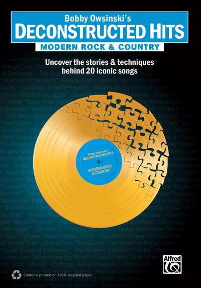 Bobby Owsinski’s Deconstructed Hits: Modern Rock & Country  |  Book