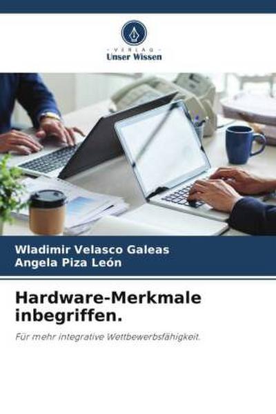 Hardware-Merkmale inbegriffen.