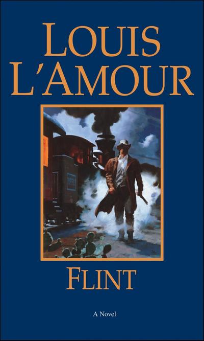 Flint - Louis L'Amour
