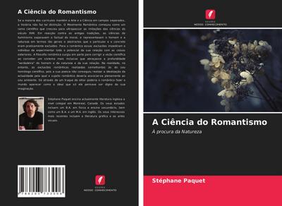 A Ciência do Romantismo - Stéphane Paquet
