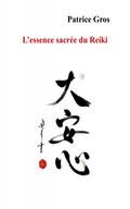 L’essence sacrée du Reiki