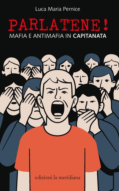 Parlatene! Mafia e antimafia in Capitanata