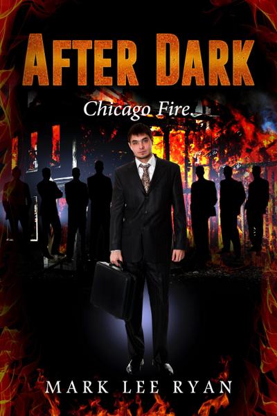 After Dark - Chicago Fire (Urban Fantasy Anthologies, #2)