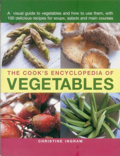 Cook’s Encyclopedia of Vegetables