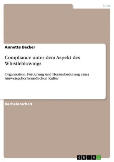 Compliance unter dem Aspekt des Whistleblowings