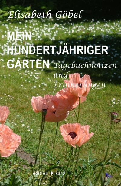 Mein hundertjähriger Garten