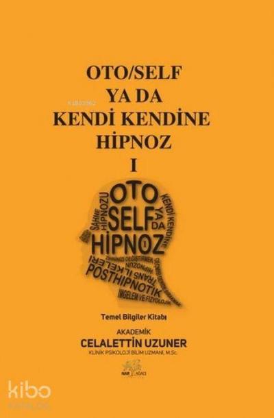 Oto-Self ya da Kendi Kendine Hipnoz 1