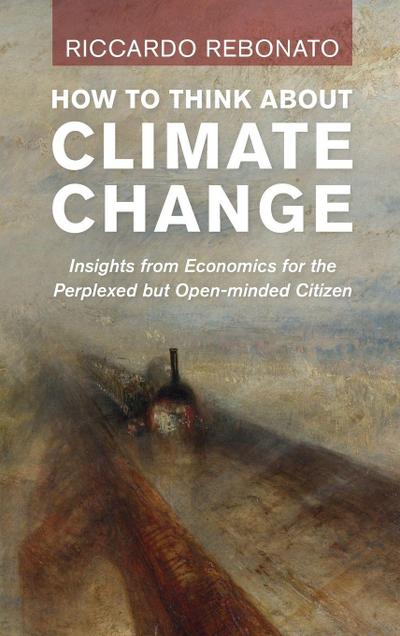 How To Think About Climate Change