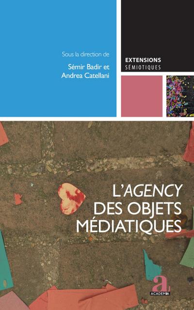 L’agency des objets médiatiques