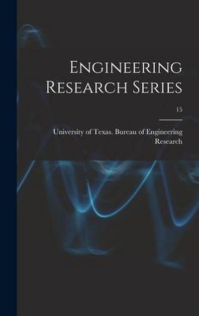 Engineering Research Series; 15