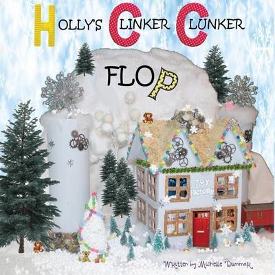 Holly’s Clinker Clunker Flop