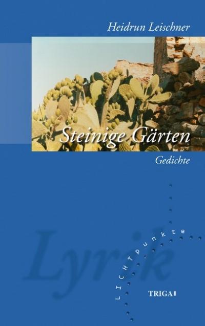 Steinige Gärten.2.Auflage 2013