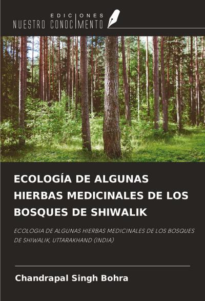 ECOLOGÍA DE ALGUNAS HIERBAS MEDICINALES DE LOS BOSQUES DE SHIWALIK