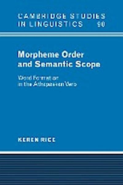 Morpheme Order and Semantic Scope