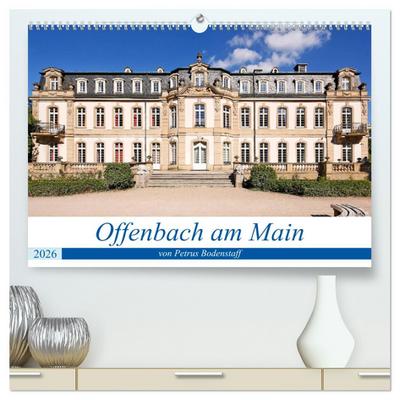 Offenbach am Main von Petrus Bodenstaff (hochwertiger Premium Wandkalender 2026 DIN A2 quer), Kunstdruck in Hochglanz