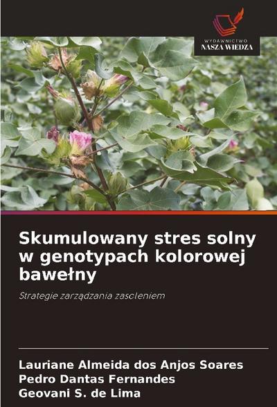 Skumulowany stres solny w genotypach kolorowej bawe¿ny