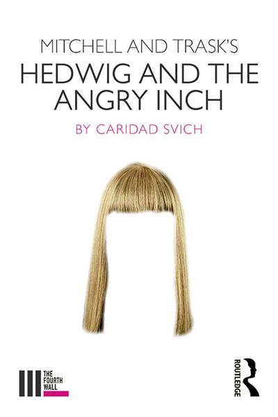 Mitchell and Trask’s Hedwig and the Angry Inch