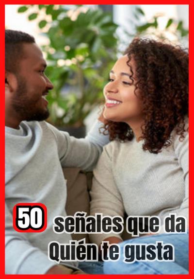 50 señales que te da de que le gustas (ROMANCE ENGLISH, #1)