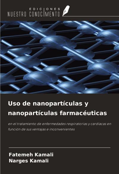 Uso de nanopartículas y nanopartículas farmacéuticas