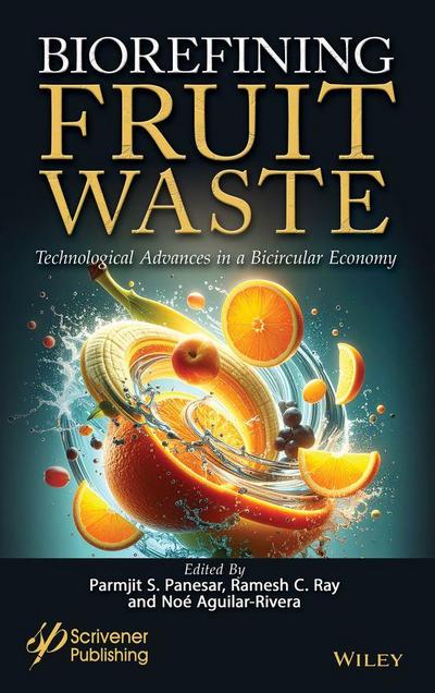 Biorefining Fruit Waste