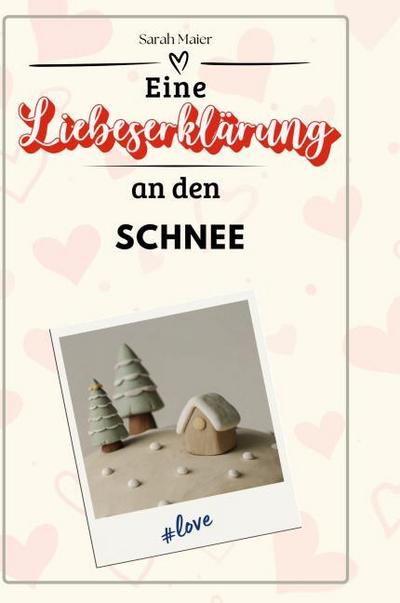 Eine Liebeserklärung an den Schnee