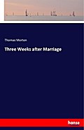 Three Weeks after Marriage