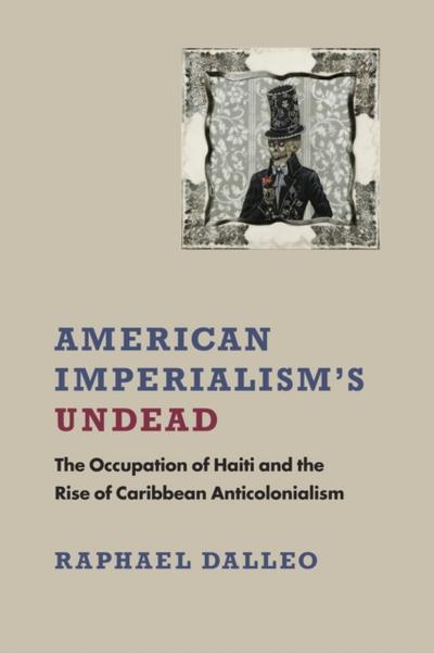 American Imperialism’s Undead