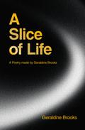 A Slice of Life