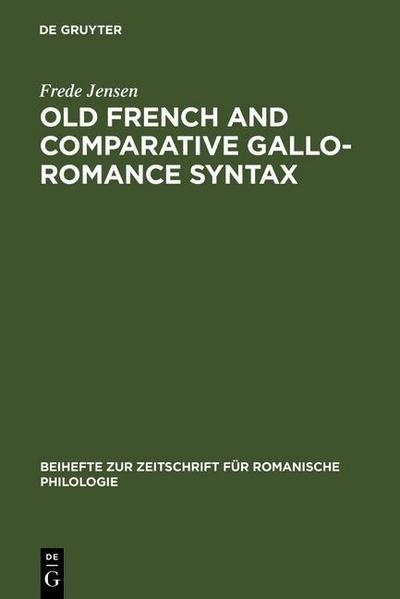 Old French and Comparative Gallo-Romance Syntax