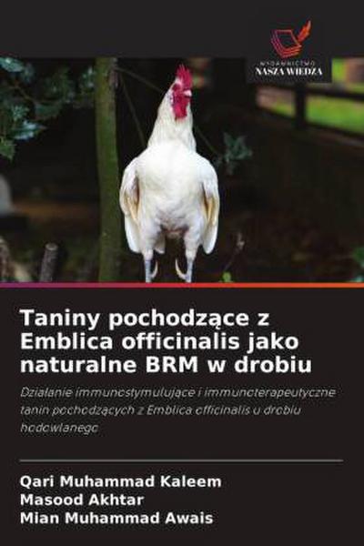 Taniny pochodz¿ce z Emblica officinalis jako naturalne BRM w drobiu