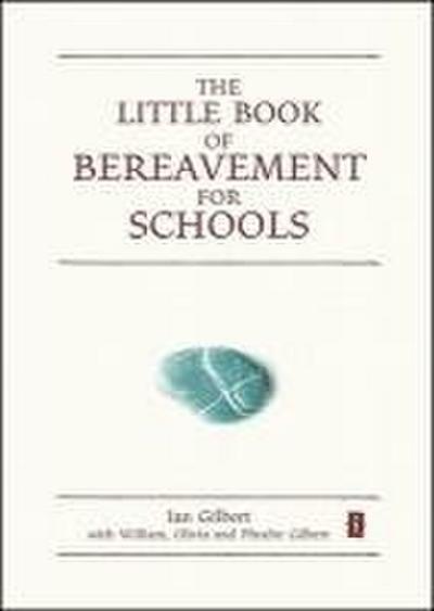 The Little Book of Bereavement for Schools