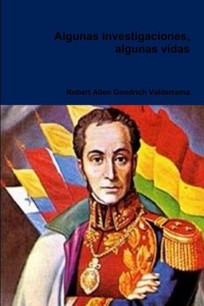 Algunas Investigaciones, algunas vidas