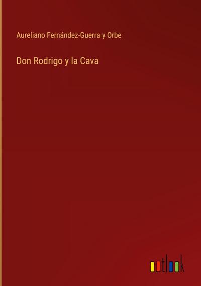 Don Rodrigo y la Cava