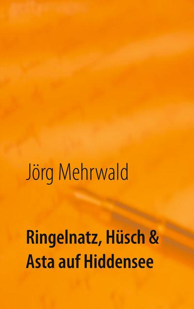 Ringelnatz, Hüsch und Asta auf Hiddensee