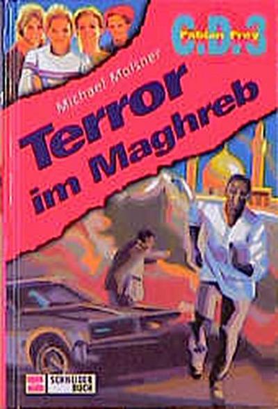 Fabian Frey, C.D.3, Bd.1, Terror im Maghreb