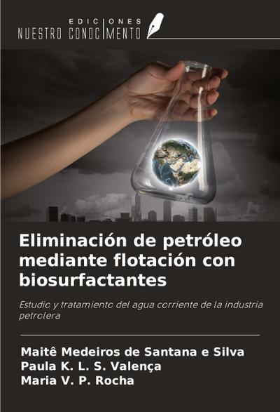 Eliminación de petróleo mediante flotación con biosurfactantes
