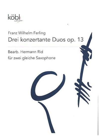 3 konzertante Duoes op. 13für 2 gleiche Saxophone