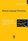 Natural Language Processing: Syntactic Analysis, Lexical Disambiguation, Logical Formalisms, Discourse Theory, Bivalent Verbs