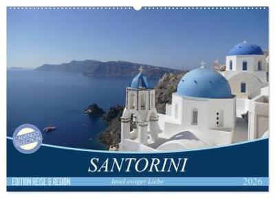 Santorini - Insel ewiger Liebe (Wandkalender 2026 DIN A2 quer), CALVENDO Monatskalender
