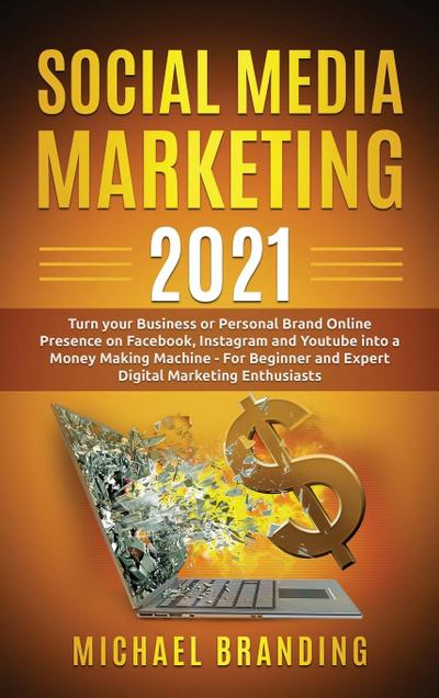 Social Media Marketing 2021