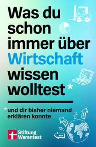 Was du schon immer über Wirtschaft wissen wolltest