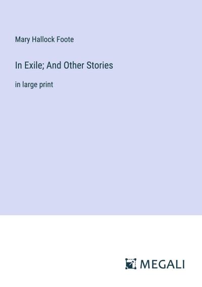 In Exile; And Other Stories