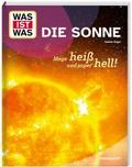 Die Sonne. Mega heiß und super hell!