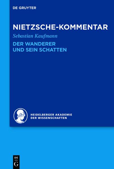 Kommentar zu Nietzsches "Der Wanderer und sein Schatten"