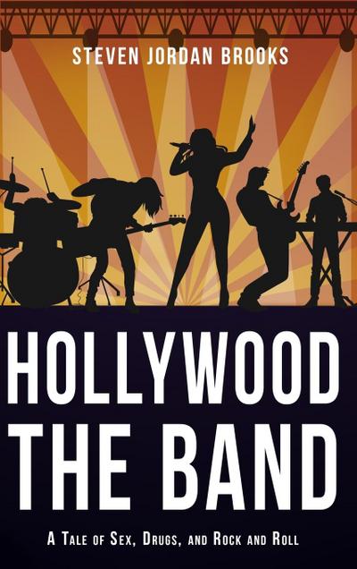 Hollywood, The Band
