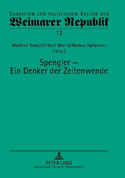 Spengler - ein Denker der Zeitenwende