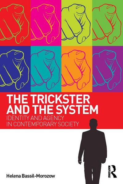 The Trickster and the System