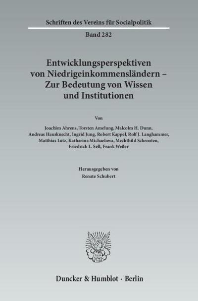 Entwicklungsperspektiven von Niedrigeinkommensländern - Zur Bedeutung von Wissen und Institutionen.