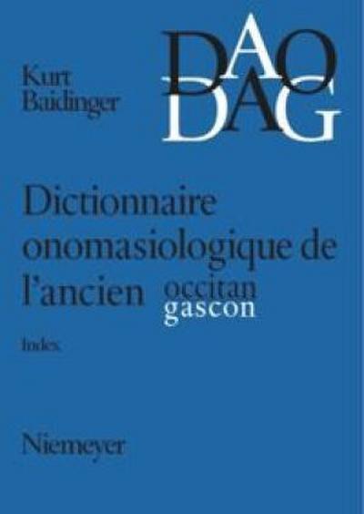 Dictionnaire onomasiologique de l’ancien occitan et de l’ancien gascon (DAO/DAG)